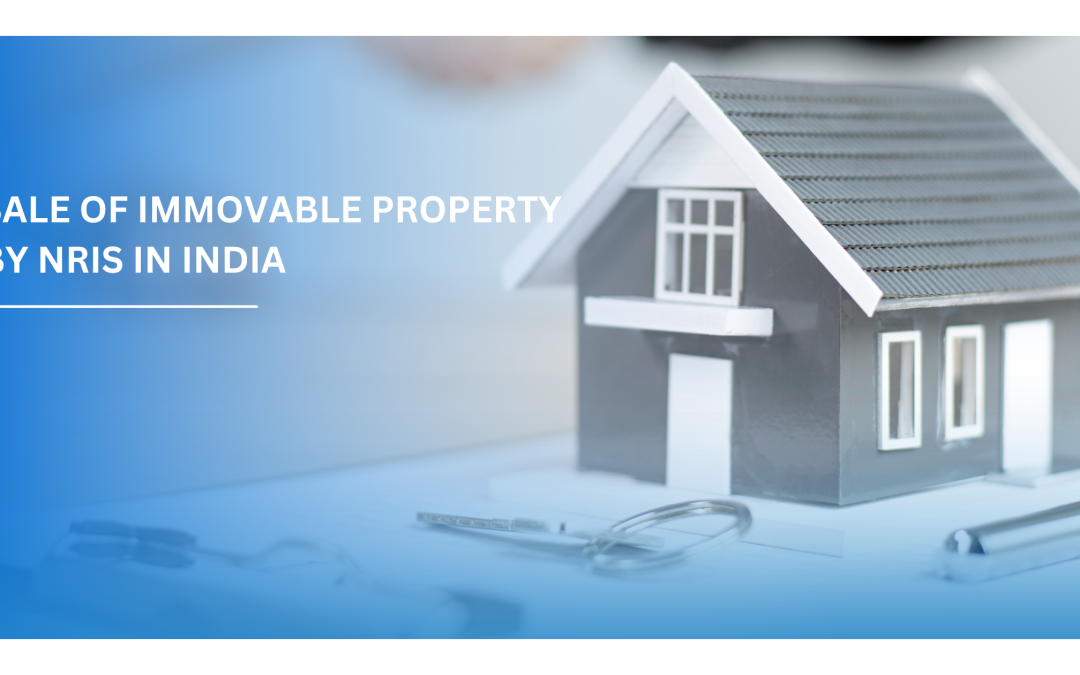 key steps for NRIs selling property in India, including tax details, repatriation rules, and required documents.