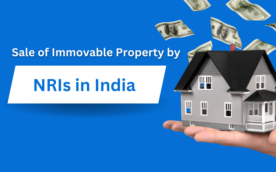 key steps for NRIs selling property in India, including tax details, repatriation rules, and required documents.