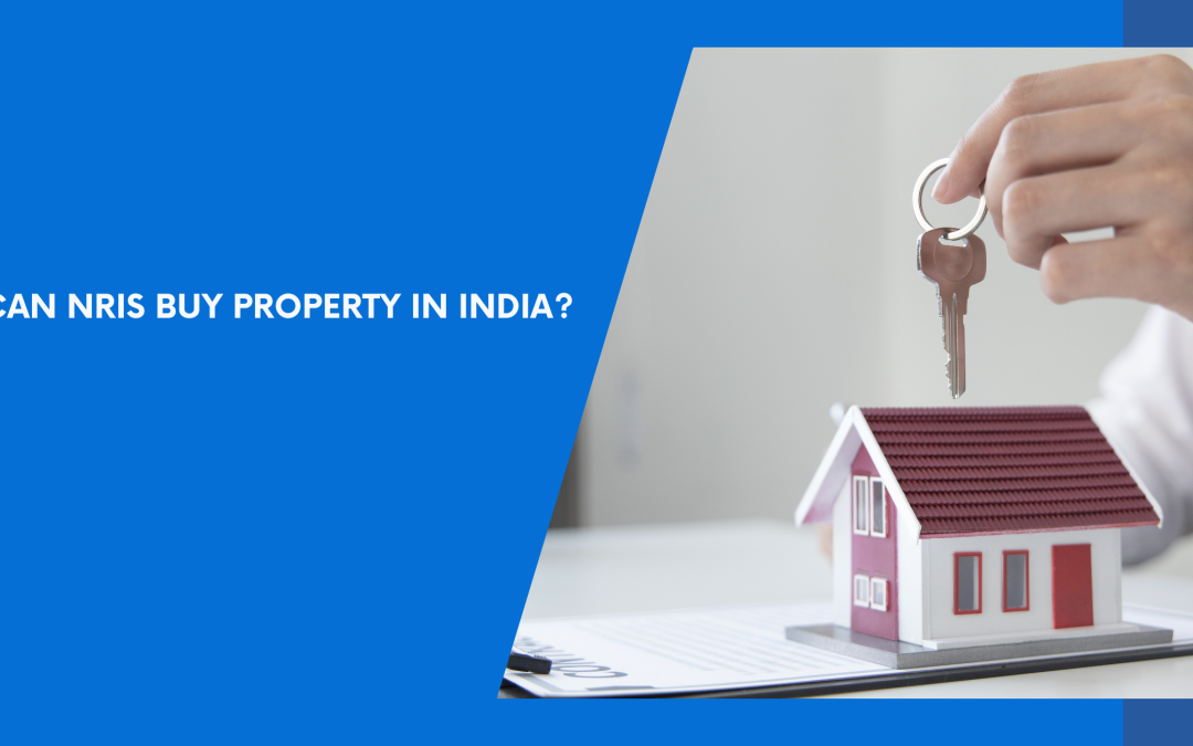 NRIs Buying Property in India